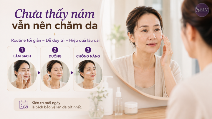 Chưa thấy nám vẫn nên chăm da Chưa thấy nám vẫn nên chăm da