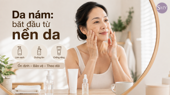 Da nám bắt đầu từ nền da Da nám bắt đầu từ nền da