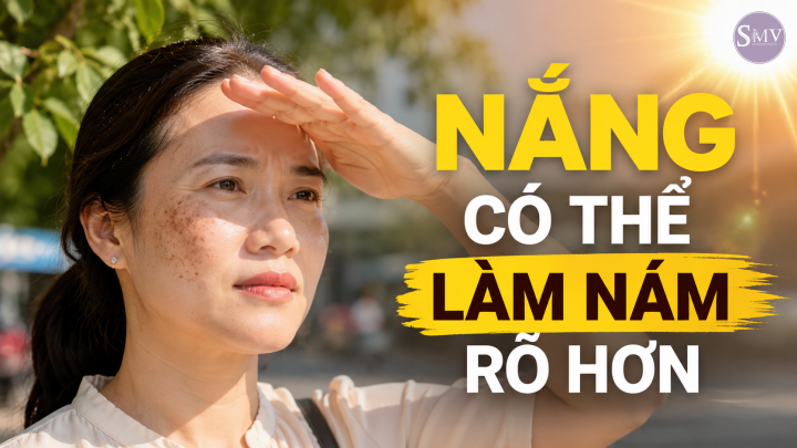 NẮNG CÓ THỂ LÀM NÁM RÕ HƠN NẮNG CÓ THỂ LÀM NÁM RÕ HƠN